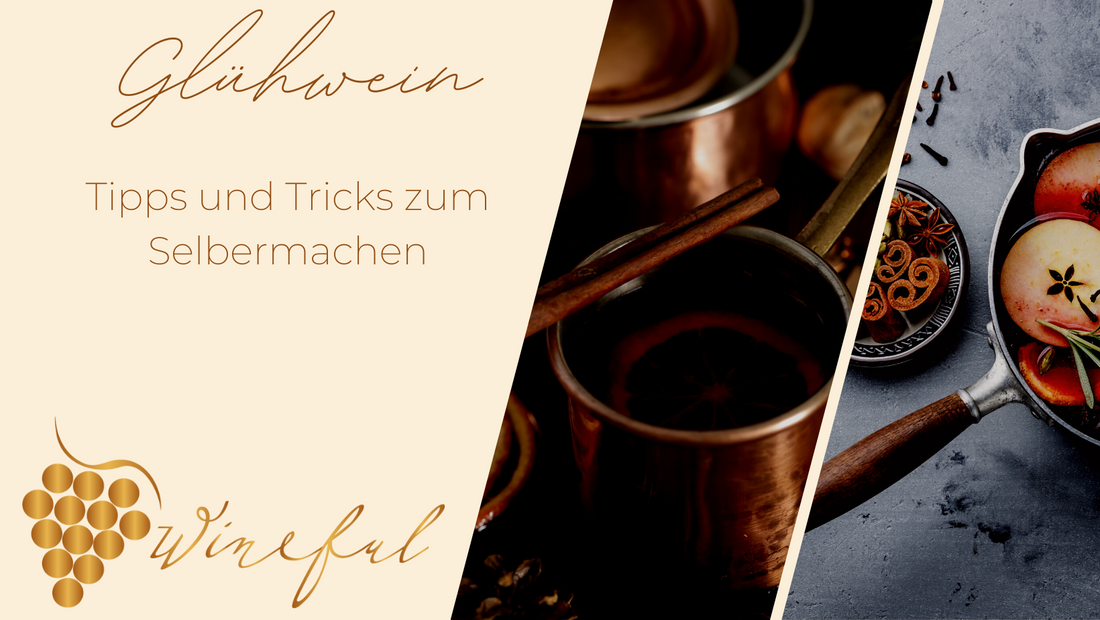 Alles über Glühwein - Tipps & Tricks fürs Selbermachen